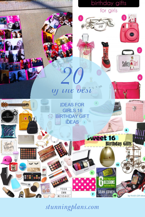 20-of-the-best-ideas-for-girls-16-birthday-gift-ideas-home-family